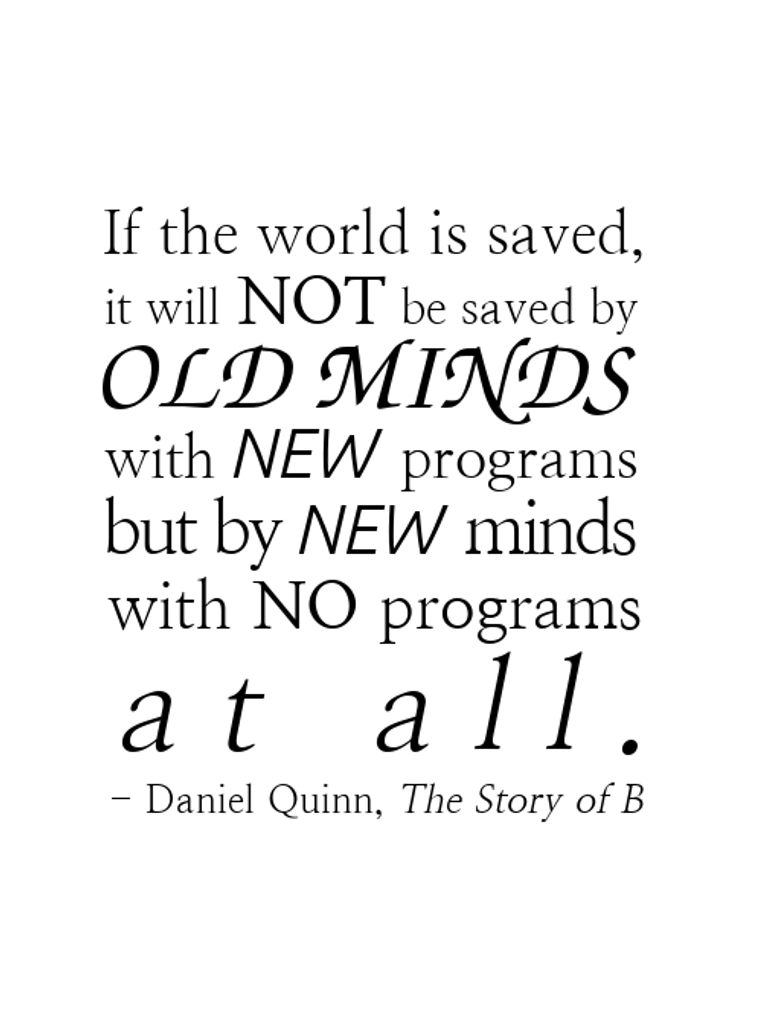 If The World Is Saved… – Daniel Quinn [768 X 1024] – Quotethee – Daily Quotes For Inspiration & Motivation